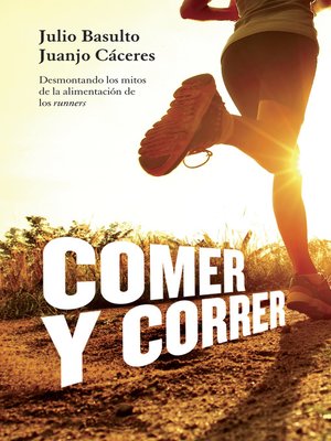 cover image of Comer y correr